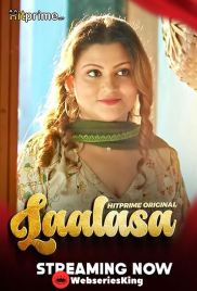 Lalasa (E01-E07) HitPrime Hot Web Series (2025)