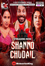 Shanno Chudail (E01-E07) Look Entertainment Hot Web Series (2025)