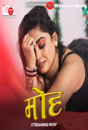 Moh (E01-E06) Look Entertainment Hot Web Series (2025)