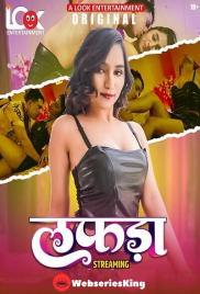 Lafada (E01-E03) Look Entertainment Hot Web Series (2025)