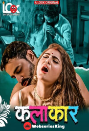 Kalakaar (E01-E04) Look Entertainment Hot Web Series (2025)