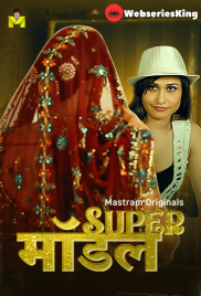 Super Model (E01-E06) MasTram Hot Web Series (2025)