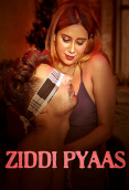 Ziddi Pyaas (E01-E02) Waah Hot Web Series