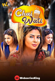 Chai Wali (E01-E03) Waah Hot Web Series (2025)