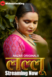 Lallu (E01-E03) Nazar Hot Web Series (2024)