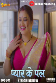 Pyaar Ka Pal (E01) Sahelii Hot Web Series (2025)
