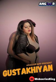 Gustakhiyan (E01) Angoor Hot Web Series (2024)