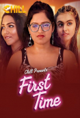 First Time (E01-E04) ChillX Hot Web Series