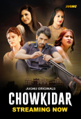 Chowkidaar (E01-E03) Jugnu Hot Web Series
