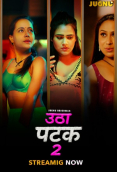 Utha Patak Season 2 (E01-E04) Jugnu Hot Web Series