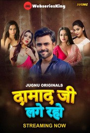 Damaadji Lage Raho Complete Jugnu Hot Web Series (2024)