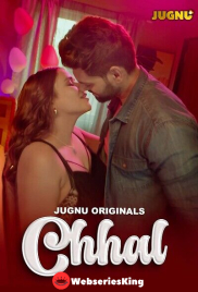 Chhal (E01-E05) Jugnu Hot Web Series (2024)