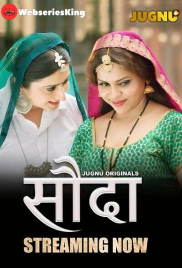 Sauda (E01-E03) Jugnu Hot Web Series (2024)