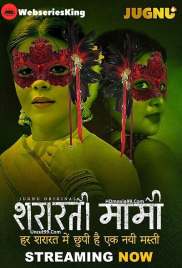 Shararati Mami (E01-E02) Jugnu Hot Web Series (2025)