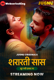 Shararati Saas (E01-E05) Jugnu Hot Web Series (2025)
