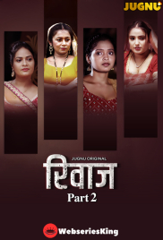 Rivaaz (E05-E07) Jugnu Hot Web Series (2025)