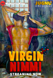 Virgin Nimmi (E01-E02) Jugnu Hot Web Series (2025)