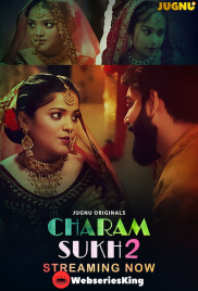 Charmsukh 2 (E01-E03) Jugnu Hot Web Series (2025)