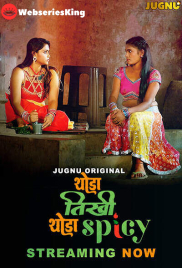 Thoda Tikhee Thoda Spicy (E01-E02) Jugnu Hot Web Series (2025)