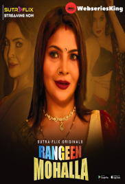 Rangeen Mohalla (E01-E03) SutraFlix Hot Web Series (2024)