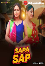 Sapa Sap (E01-E04) SutraFlix Hot Web Series (2024)