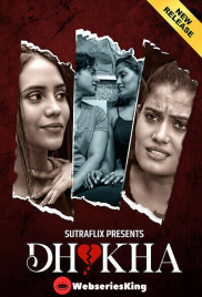 Dhokha (E01-E02) SutraFlix Hot Web Series (2025)