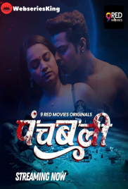 Panchbali (E01-E02) 9RedMovies Hot Web Series (2025)