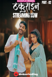Thakurain (E04-E06) KahaniPlay Hot Web Series (2025)