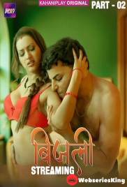 Bijili (E04-E06) KahaniPlay Hot Web Series (2025)