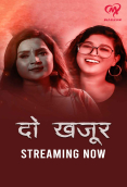 Do Khajur (E01-E04) Makhan Hot Web Series
