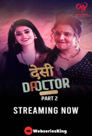 Desi Doctor (E03-E04) Makhan Hot Web Series (2024)