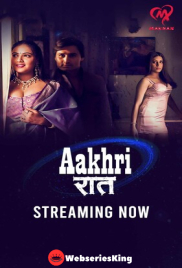 Aakhri Raat (E01-E03) Makhan Hot Web Series (2025)