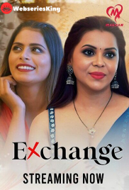 Exchange (E01-E04) Makhan Hot Web Series (2025)