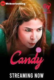 Candy (E01-E03) Makhan Hot Web Series (2025)