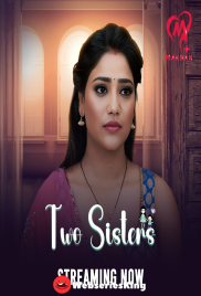 Two Sisters (E01-E04) Makhan Hot Web Series (2025)