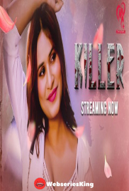 Killer (E01-E04) Makhan Hot Web Series (2025)