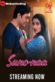 Suno Naa (E01-E05) Makhan Hot Web Series (2025)