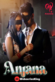 Anjana (E01-E05) Makhan Hot Web Series (2025)
