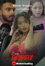 I Am Sorry oChaskaa Hot Short Film (2024)