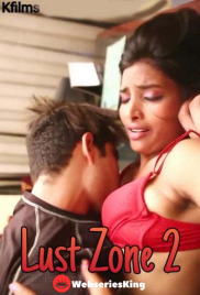 Lust Zone 2 KFilms Hot Short Film (2025)