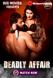 Deadly Affair (E01-E02) SurMovies Hot Web Series (2025)