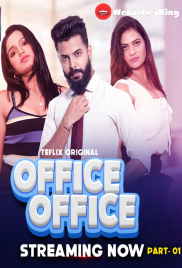 Office Office (E01-E02) TeFlix Hot Web Series (2025)