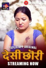 Desi Chori (E01-E02) TeFlix Hot Web Series (2025)