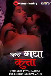 Ban Gaya Kutta ShotFlix Hot Short Film (2025)
