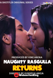 Naughty Rasgulla Returns ShotFlix Hot Short Film (2025)