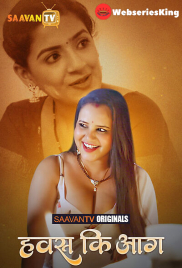 Hawas Ki Aag (E02) SaavanTV Hot Web Series (2025)