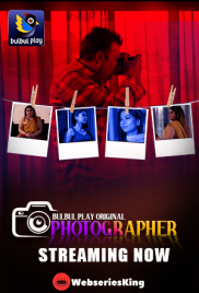 Photographer (E01-E02) BulbulPlay Hot Web Series (2025)