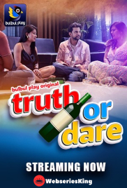 Truth or Dare (E01-E02) BulbulPlay Hot Web Series (2025)