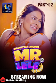 Mr Lele (E04-E05) BulbulPlay Hot Web Series (2025)