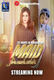 MAID For Each Other BulbulPlay Hot Short Film (2025)